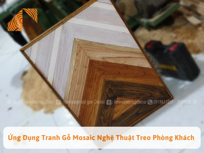 Ứng Dụng Tranh Gỗ Mosaic Nghệ Thuật Treo Phòng Khách 