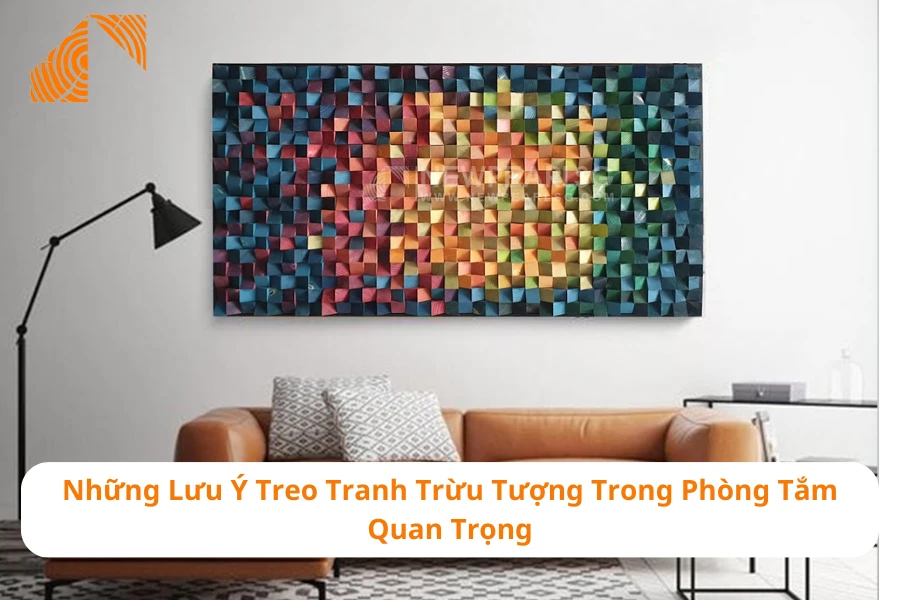 Những Lưu Ý Treo Tranh Trừu Tượng Trong Phòng Tắm Quan Trọng
