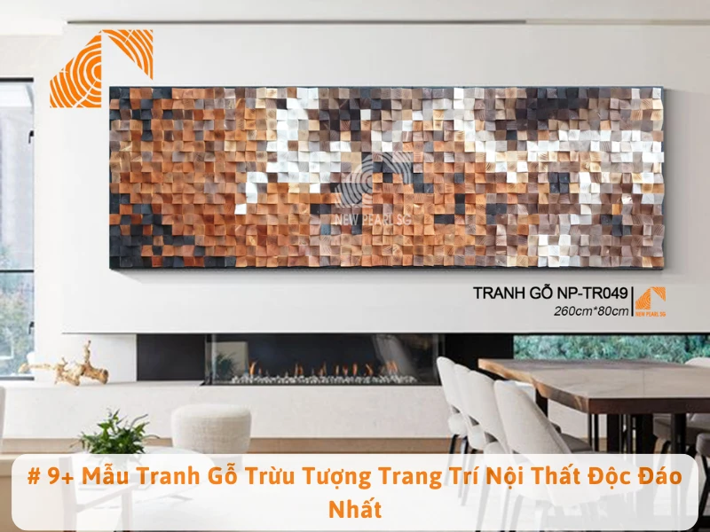 # 9+ Mẫu Tranh Gỗ Trừu Tượng Trang Trí Nội Thất Độc Đáo Nhất