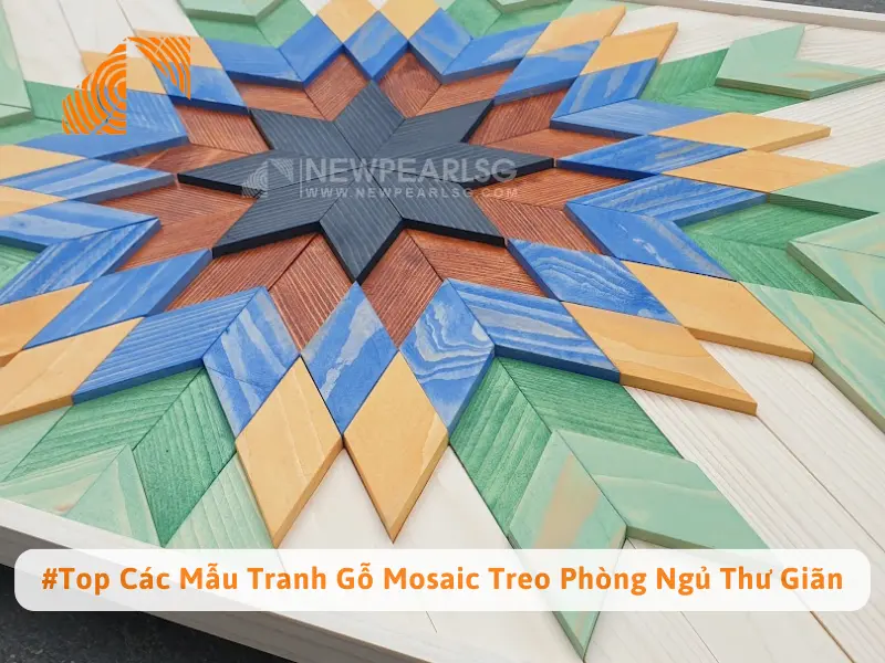 #Top Các Mẫu Tranh Gỗ Mosaic Treo Phòng Ngủ Thư Giãn