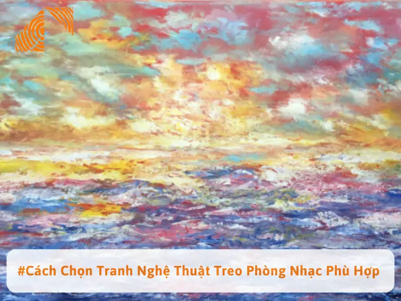 #Cách Chọn Tranh Nghệ Thuật Treo Phòng Nhạc Phù Hợp 