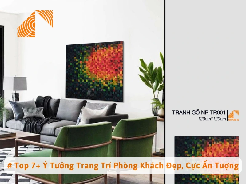 # Top 7+ Ý Tưởng Trang Trí Phòng Khách Đẹp, Cực Ấn Tượng