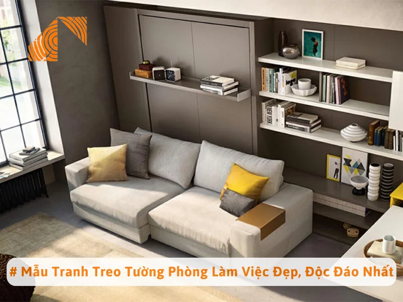 # Mẫu Tranh Treo Tường Phòng Làm Việc Đẹp, Độc Đáo Nhất