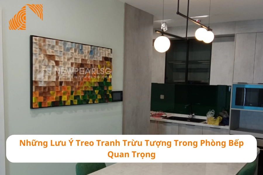 Những Lưu Ý Treo Tranh Trừu Tượng Trong Phòng Bếp Quan Trọng