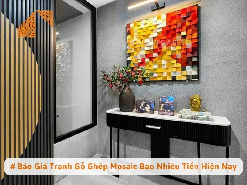 # Báo Giá Tranh Gỗ Ghép Mosaic Bao Nhiêu Tiền Hiện Nay