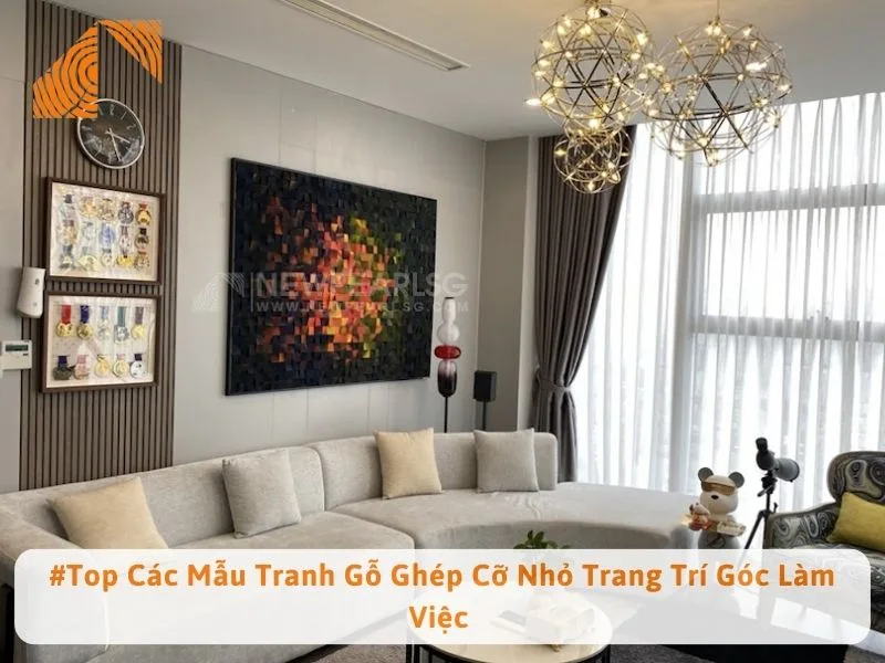 #Top Các Mẫu Tranh Gỗ Ghép Cỡ Nhỏ Trang Trí Góc Làm Việc 